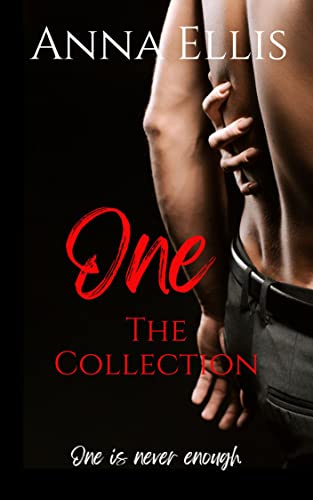 One – The Collection: A sexy series about friends to swinging lovers