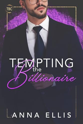 Tempting the Billionaire: The Billionaires Club