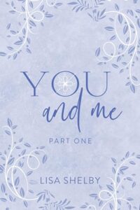 You & Me: Part One