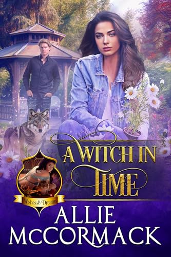 A Witch in Time: A Magical Time Travel Shapeshifter Paranormal Romance