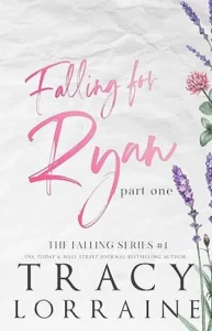 Falling For Ryan: Part One: A Friends to Lovers Romance