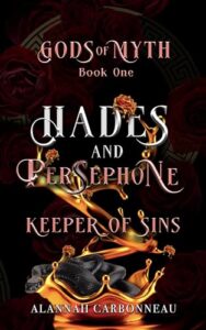 Hades and Persephone – Keeper of Sins: Gods of Myth Book One