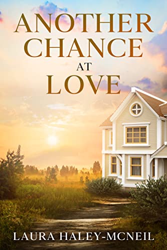 Another Chance at Love: A Single Dad Romance (Hearts of Crystal Creek Book 1)