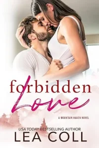 Forbidden Love: Brother’s Best Friend Small Town Romance (Mountain Haven Series Book 6)