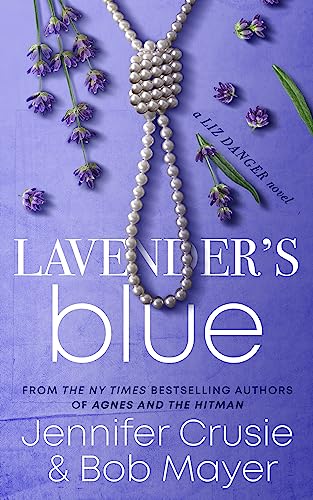 Lavender’s Blue (The Liz Danger Series Book 1)