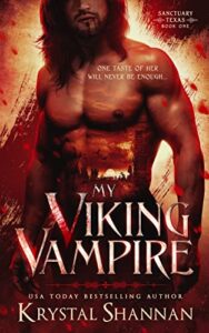 My Viking Vampire: A vampire fated mate fantasy romance (Sanctuary, Texas Book 1)