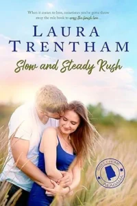 Slow and Steady Rush (Sweet Home Alabama Book 1)