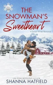 The Snowman’s Sweetheart: A Sweet Winter Romance (Winter Wishes Book 1)