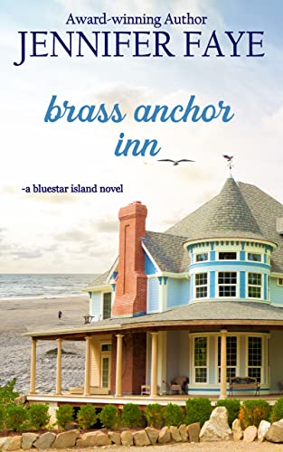 Brass Anchor Inn: an Enemies to Lovers Small Town Romance (The Turner Family of Bluestar Island Book 1)
