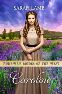 Caroline: Runaway Brides Of The West – Book 6