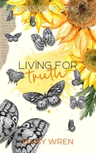 Living For Truth : A Fake Dating, Single Dad, Age Gap Romance (Broken Shelves Book 2)