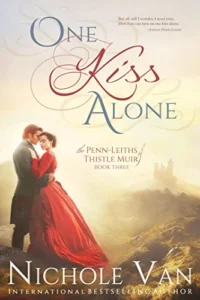 One Kiss Alone (The Penn-Leiths of Thistle Muir Book 3)