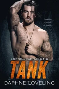 TANK: Lords of Carnage MC, Book 10