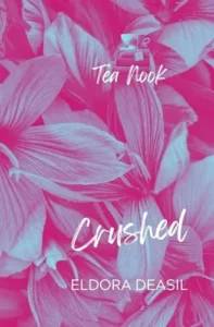 Tea Nook Crushed: The Manager and The Owners Daughter Forbidden Romance