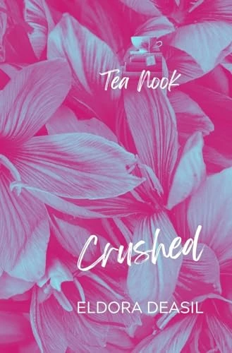 Tea Nook Crushed: The Manager and The Owners Daughter Forbidden Romance
