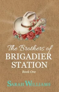 The Brothers of Brigadier Station: An Australian Small Town Love Triangle Romance