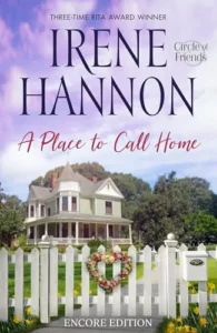 A Place to Call Home: Encore Edition (Circle of Friends Book 1)