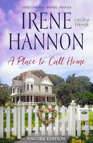 A Place to Call Home: Encore Edition (Circle of Friends Book 1)