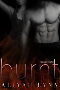 Burnt (BWWM Paranormal Romance Novella): Episode One