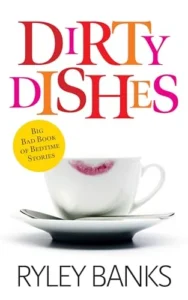 Dirty Dishes: A Hotwife Cuckold Humiliation Romance (Big Bad Book of Bedtime Stories)