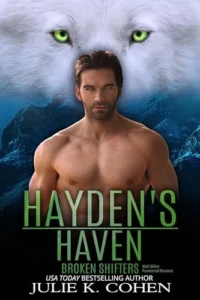 Hayden’s Haven: Wolf Shifter Paranormal Romance (Broken Shifters)