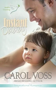 Instant Daddy: Inspirational Romance (Noah’s Crossing Book 1)