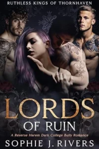 Lords Of Ruin: A Reverse Harem Dark College Bully Romance (Ruthless Kings Of Thornhaven Book 1)