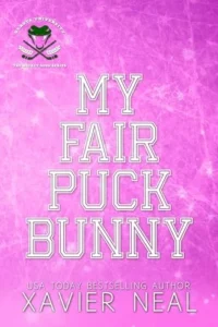My Fair Puck Bunny: A Faking Dating Best Friend’s Brother Hockey Romance (The Hockey Gods Series Book 2)
