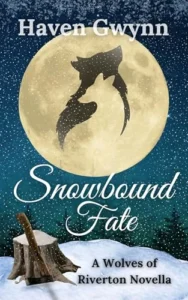 Snowbound Fate: A Wolves of Riverton Novella