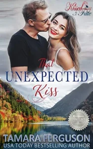 THAT UNEXPECTED KISS (Kissed By Fate Book 2)