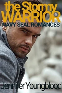 The Stormy Warrior (Jennifer’s Navy SEAL Romance Book 4)