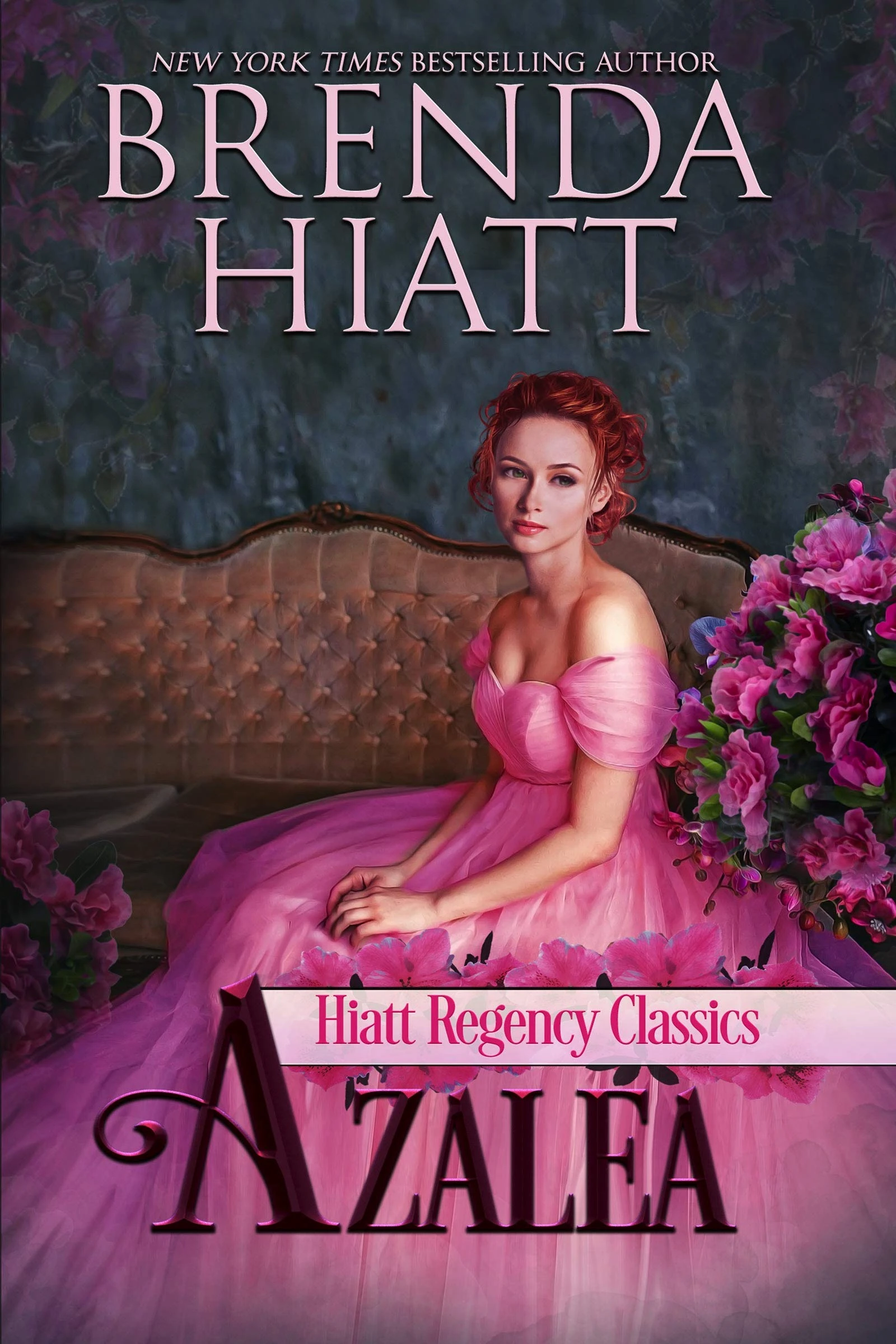 Azalea (Hiatt Regency Classics Book 6)