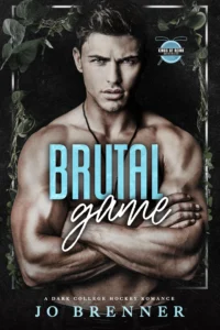 Brutal Game: A dark college hockey romance (Kings of Reina University Book 1)