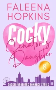 Cocky Senator’s Daughter: Hannah Cocker