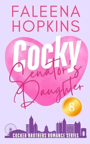 Cocky Senator’s Daughter: Hannah Cocker