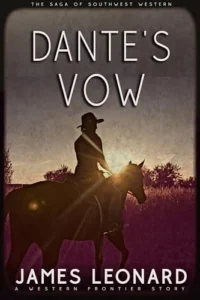 Dante’s Vow: A Western Frontier Story