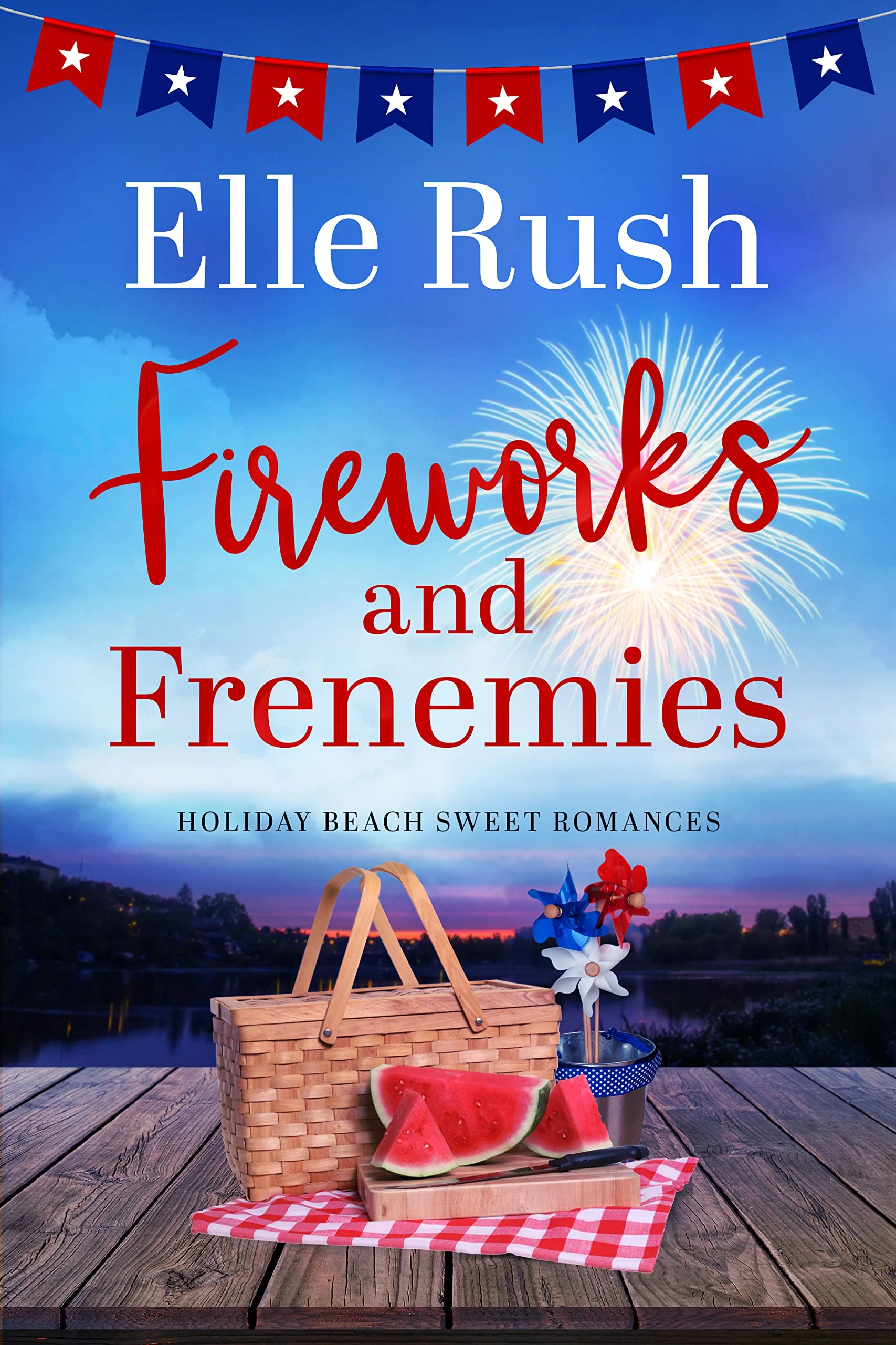 Fireworks and Frenemies: A Holiday Beach Sweet Romance (Holiday Beach Sweet Romances Book 4)