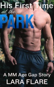 His First Time at the Park: A MM Age Gap Story (First Time Age Gaps)