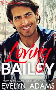 Loving Bailey (The Southerlands Book 2)