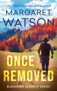 Once Removed (Blackhawk Security Book 2)