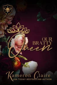 Our Bratty Queen (The Men of PsySpecOps)