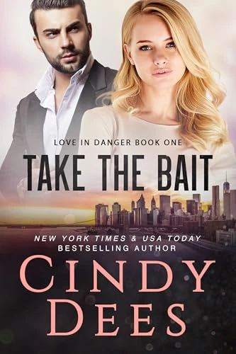 Take the Bait (Love in Danger Book 1)
