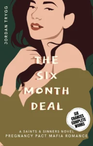 The Six Month Deal (Six Chances at Happiness – A Forbidden Mafia Romance Book 1)