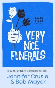 Very Nice Funerals (Rocky Start Book 2)