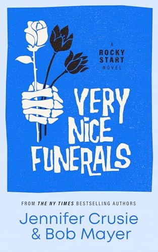 Very Nice Funerals (Rocky Start Book 2)