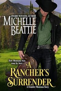 A Rancher’s Surrender (A Frontier Montana series Book 1)