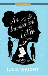 An Inconvenient Letter (Proper Romance)