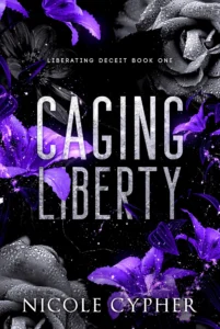 Caging Liberty (Liberating Deceit Book 1)
