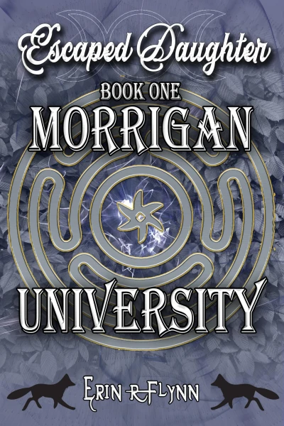 Escaped Daughter (Morrigan University Book 1)