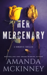 Her Mercenary (A Romantic Thriller): Steele Shadows Mercenaries